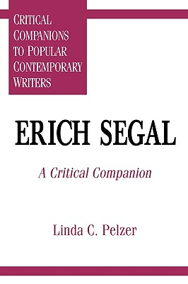 Erich Segal: A Critical Companion