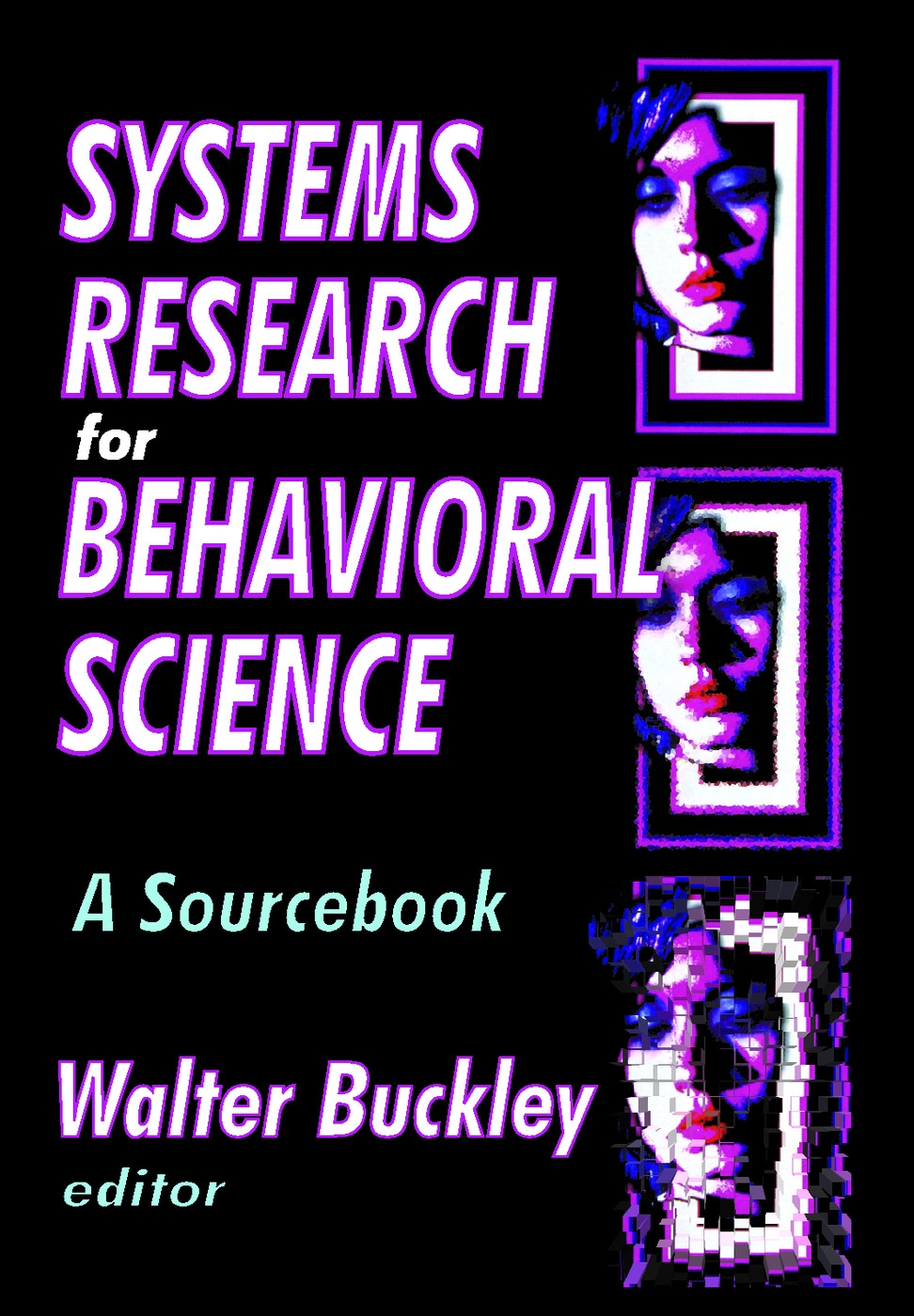 Systems Research for Behavioral Science: A Sourcebook