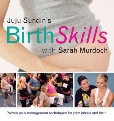 Juju Sundin’s Birth Skills