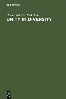 Unity in Diversity: Papers Presented to Simon C. Dik on His 50th Birthday