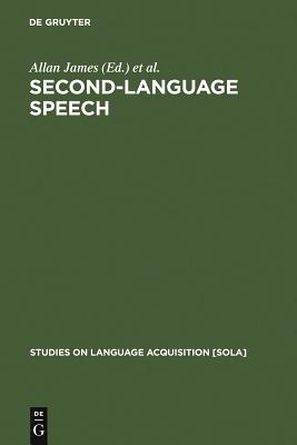 Second-Language Speech: Structure and Process