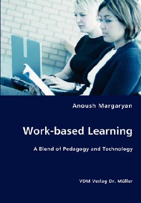 Work-based Learning: A Blend of Pedagogy and Technology
