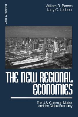 The New Regional Economies: The U.S. Common Market and the Global Economy
