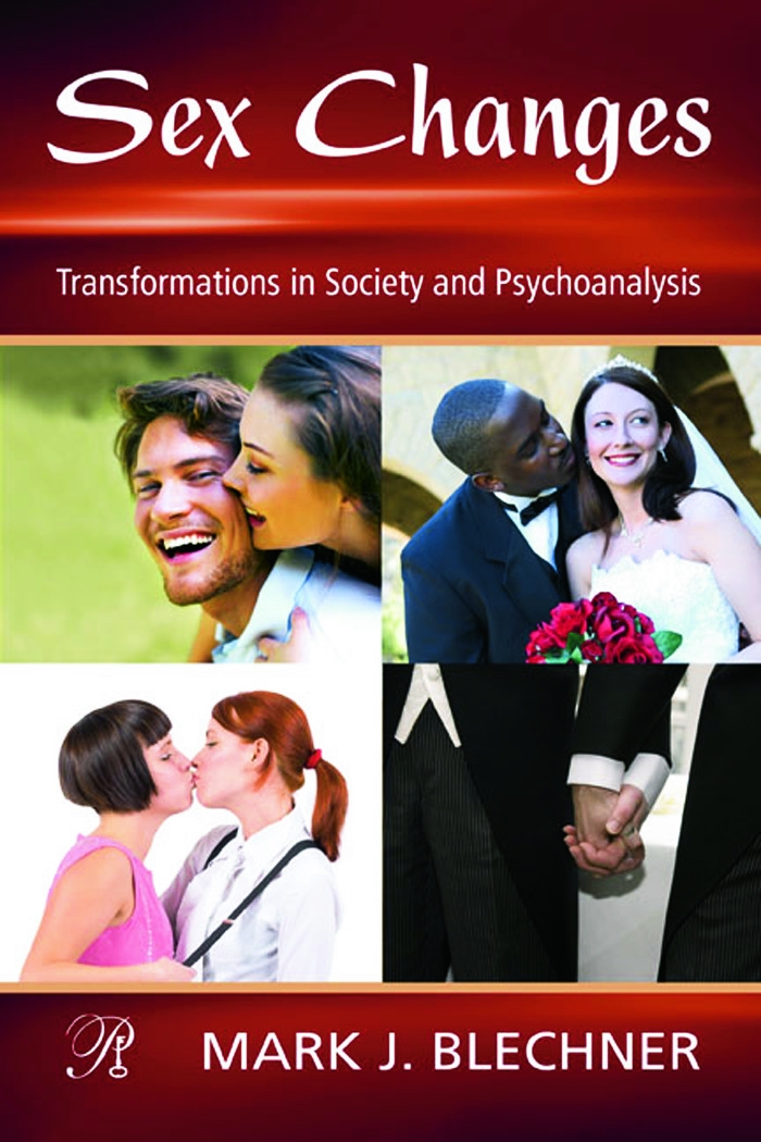 Sex Changes: Transformations in Society and Psychoanalysis