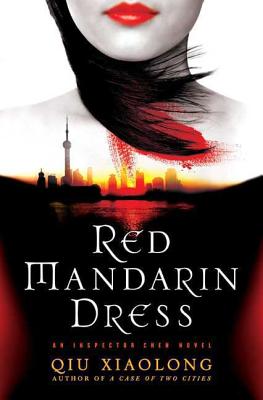 Red Mandarin Dress: An Inspector Chen Novel