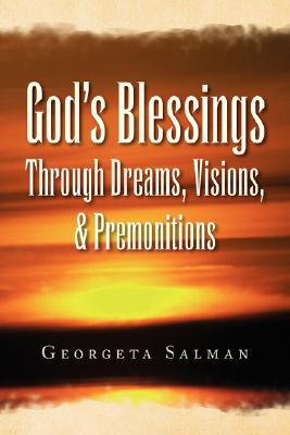 God’s Blessings Through Dreams, Visions, & Premonitions