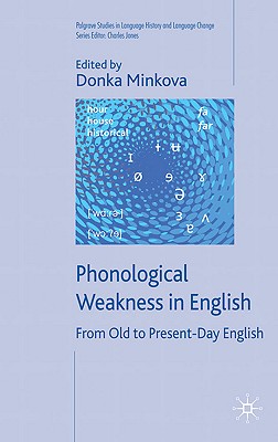 Phonological Weakness in English: From Old to Present-Day English