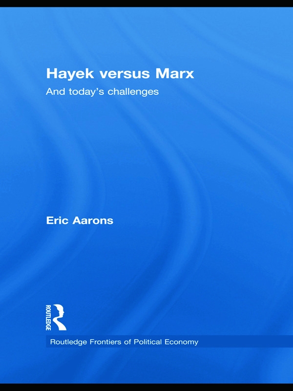 Hayek Versus Marx: And Today’s Challenges