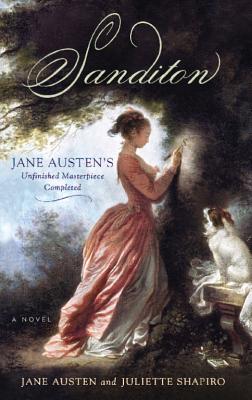 Sanditon: Jane Austen’s Unfinished Masterpiece Completed