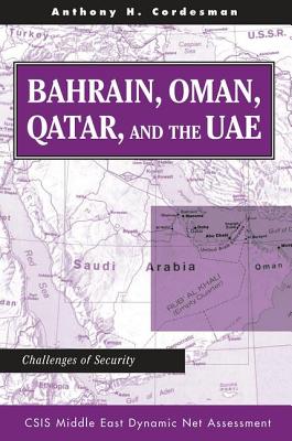 Bahrain, Oman, Qatar and the Uae: Challenges of Security