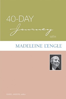 40-Day Journey with Madeleine L’Engle