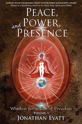Peace, Power, and Presence: The Essential Keys to Mastering Your Magnificence