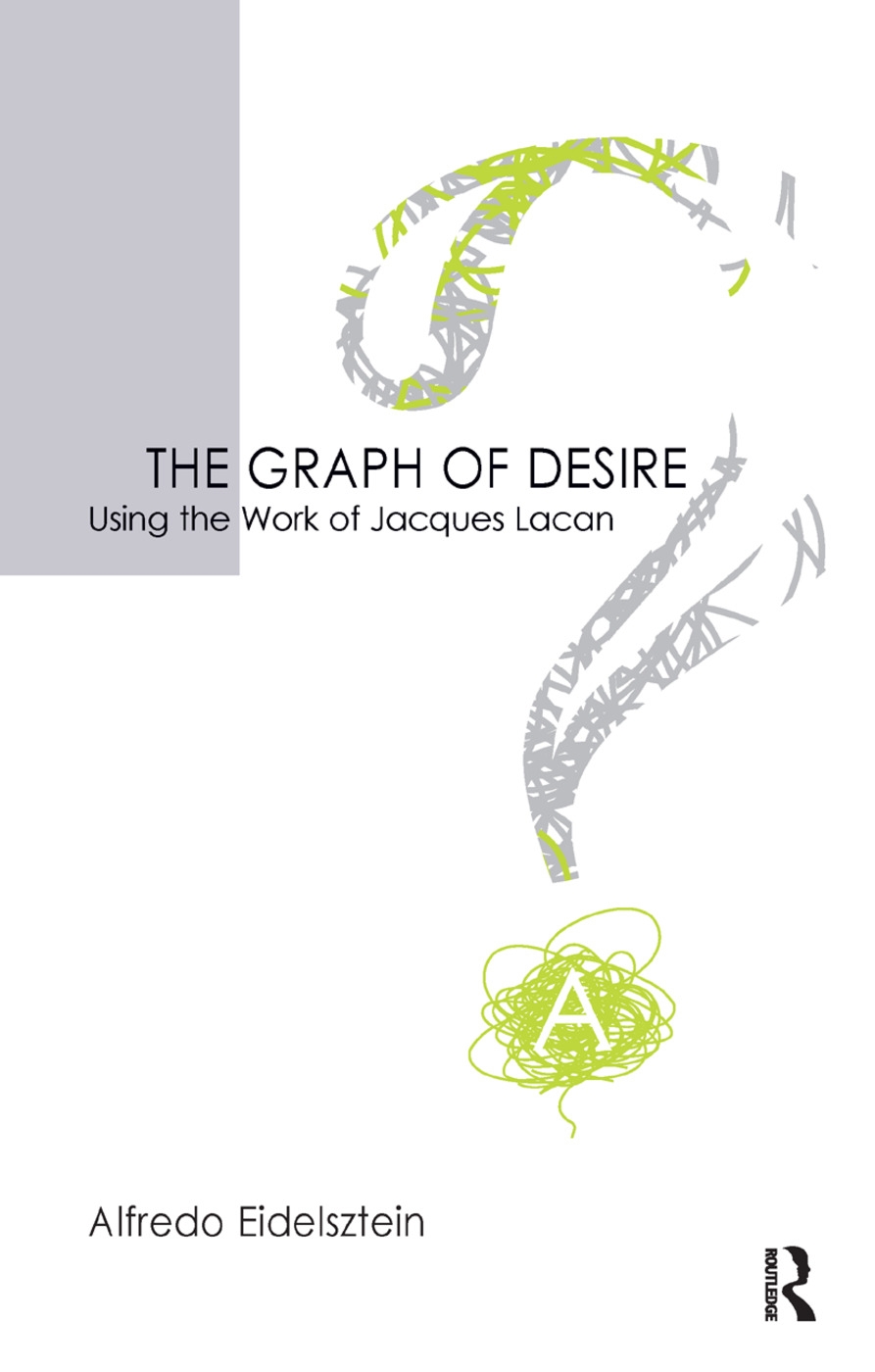 The Graph of Desire: Using the Work of Jacque Lacan