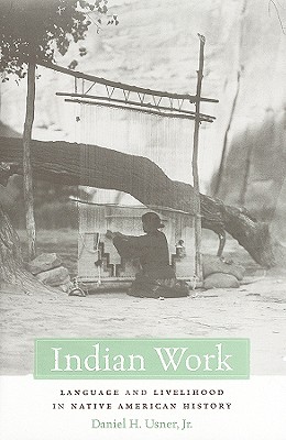 Indian Work: Language and Livelihood in Native American History