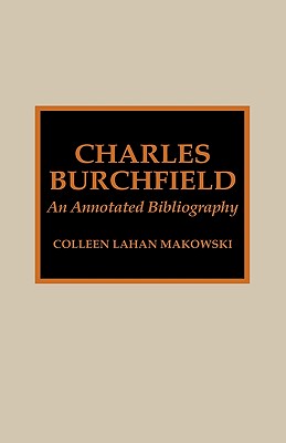 Charles Burchfield: An Annotated Bibliography
