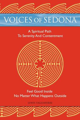 Voices of Sedona: A Spiritual Path to Serenity and Contentment