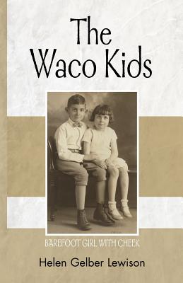 The Waco Kids: Barefoot Girl With Cheek
