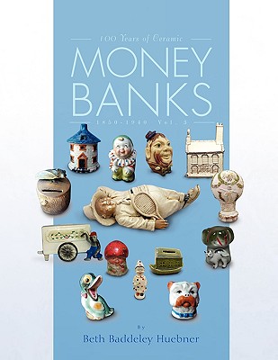 100 Years of Ceramic Money Banks 1850-1940