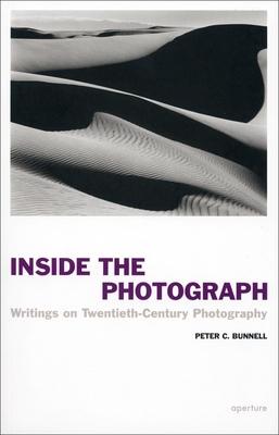 Inside the Photograph: Writings on Twentieth-century Photography