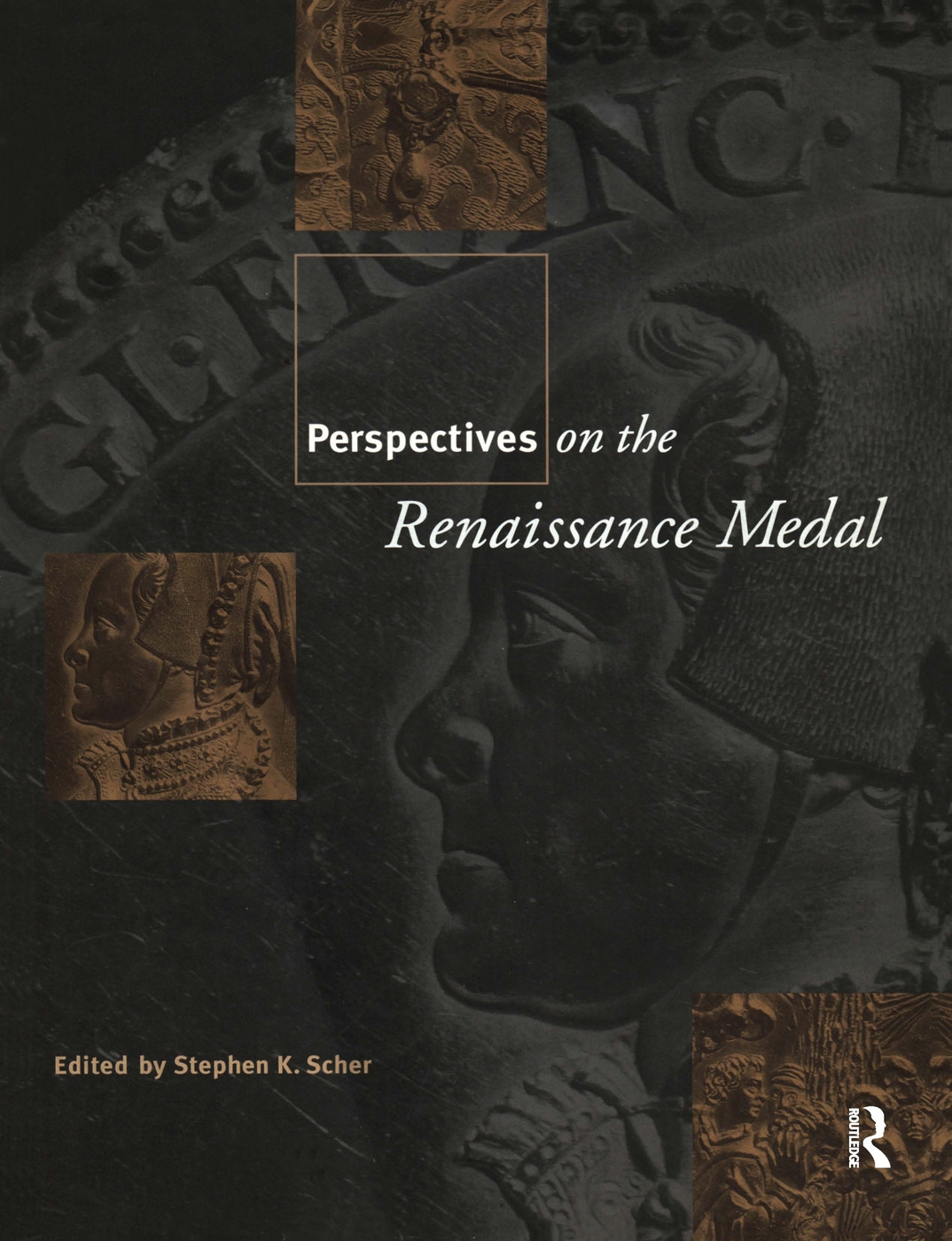Perspectives on the Renaissance Medal: Portrait Medals of the Renaissance