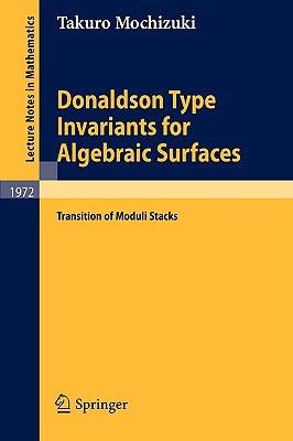 Donaldson Type Invariants for Algebraic Surfaces: Transition of Moduli Stacks