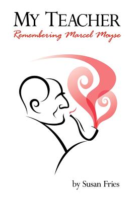 My Teacher: Remembering Marcel Moyse