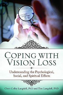 Coping With Vision Loss: Understanding the Psychological, Social, and Spiritual Effects