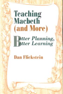 Teaching Macbeth (And More): Better Planning, Better Learning