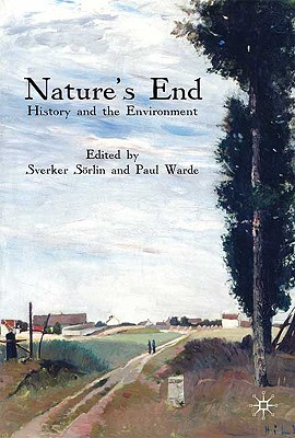 Nature’s End: History and the Environment