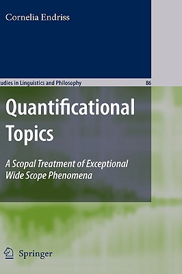 Quantificational Topics: A Scopal Treatment of Exceptional Wide Scope Phenomena