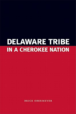 Delaware Tribe in a Cherokee Nation