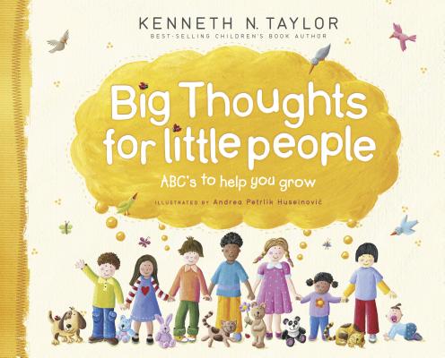 Big Thoughts for Little People: ABC’s to Help You Grow