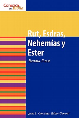 Rut, Esdras, Nehemias y Ester/ Ruth, Ezra, Nehemiah and Esther