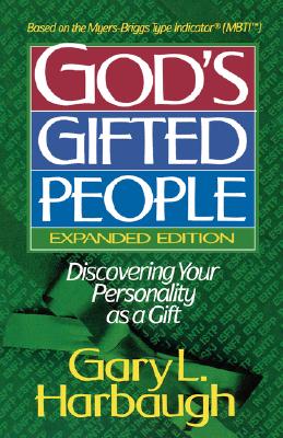God’s Gifted People: Discovering Your Personality As a Gift