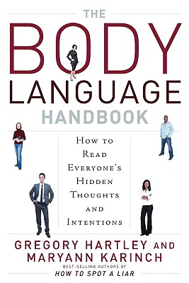 The Body Language Handbook: How to Read Everyone’s Hidden Thoughts and Intentions