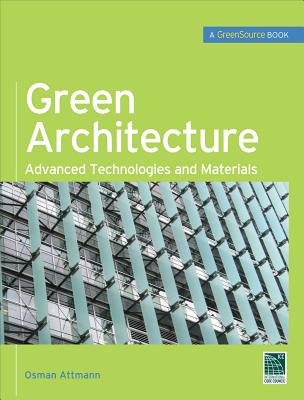 Green Architecture: Advanced Technologies and Materials