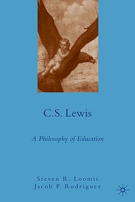 C.S. Lewis: A Philosophy of Education