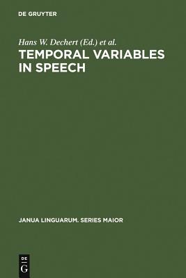 Temporal Variables in Speech: Studies in Honour of Frieda Goldman-Eisler. Ed by H.W. Dechert. Papers Originally Presented at a W