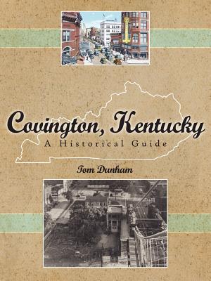 Covington, Kentucky: A Historical Guide