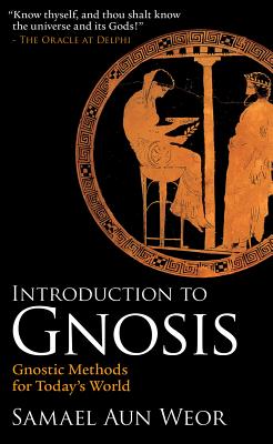 Introduction to Gnosis: Practical Steps Towards Genuine Happiness
