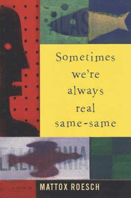 Sometimes We’re Always Real Same-Same