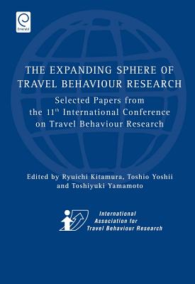 Expanding Sphere of Travel Behaviour Research: Selected Papers from the 11th International Conference on Travel Behaviour Research
