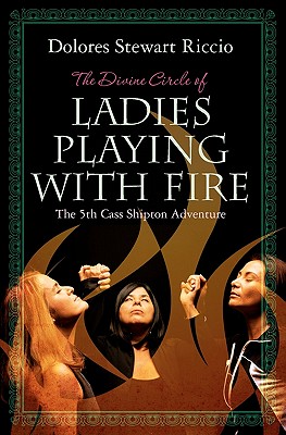 The Divine Circle of Ladies Playing With Fire
