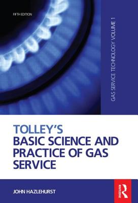 Tolley’s Basic Science and Practice of Gas Service