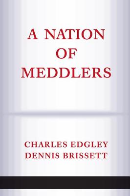 A Nation of Meddlers