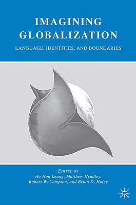 Imagining Globalization: Language, Identities, and Boundaries