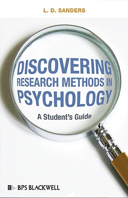 Discovering Research Methods in Psychology: A Student’s Guide