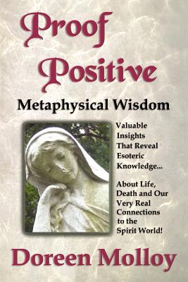 Proof Positive: Metaphysical Wisdom