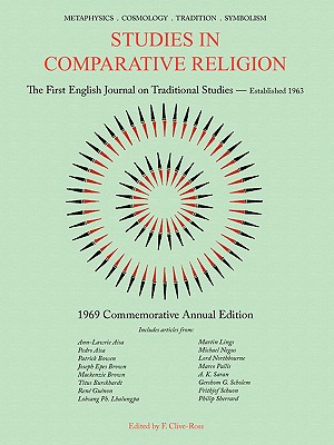 Studies in Comparative Religion: 1969 Commemorative Annual Edition