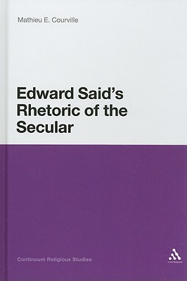 Edward Said’s Rhetoric of the Secular